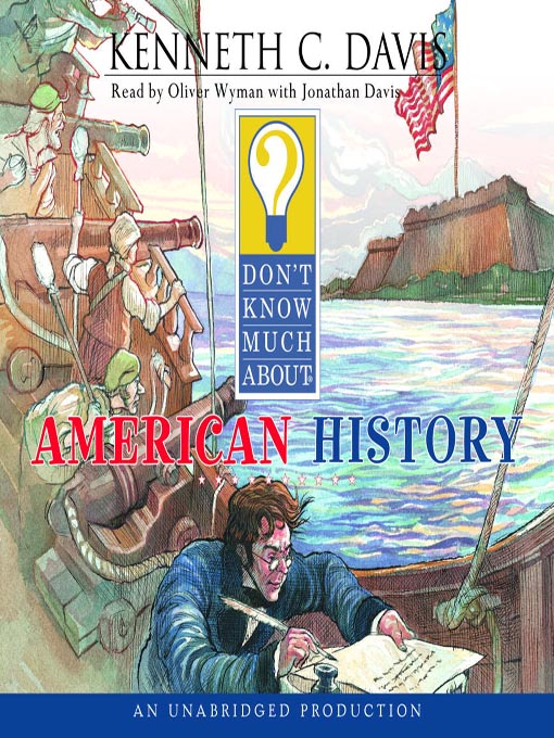Title details for Don't Know Much About American History by Kenneth C. Davis - Available